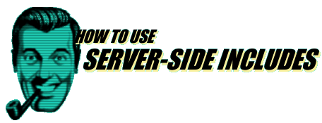 How to Use Server-Side Includes